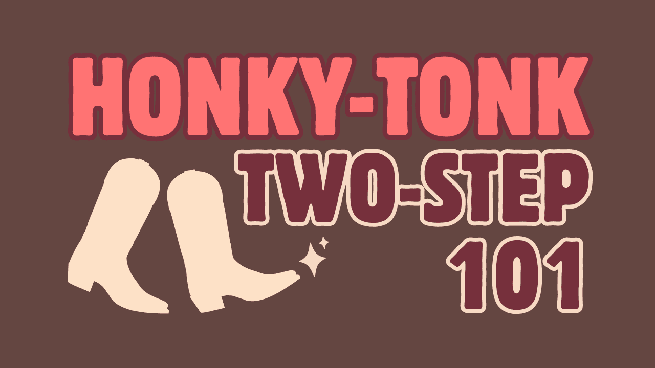 Honky-Tonk Two-Step 101